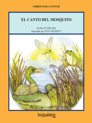 cover image of El canto del mosquito (The Song of the Teeny-Tiny Mosquito)